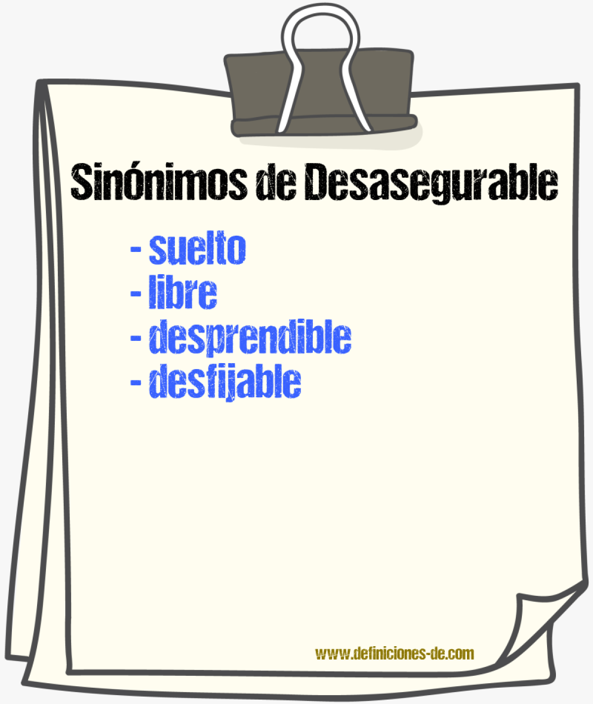 Sinónimos de desasegurable