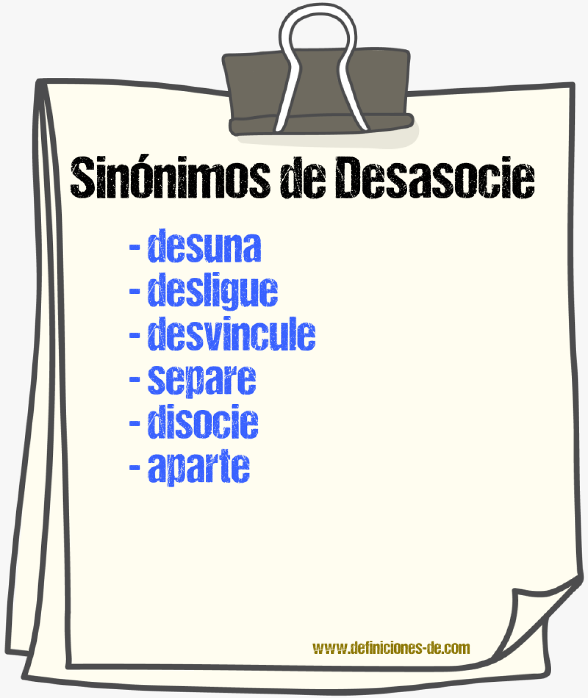 Sinónimos de desasocie