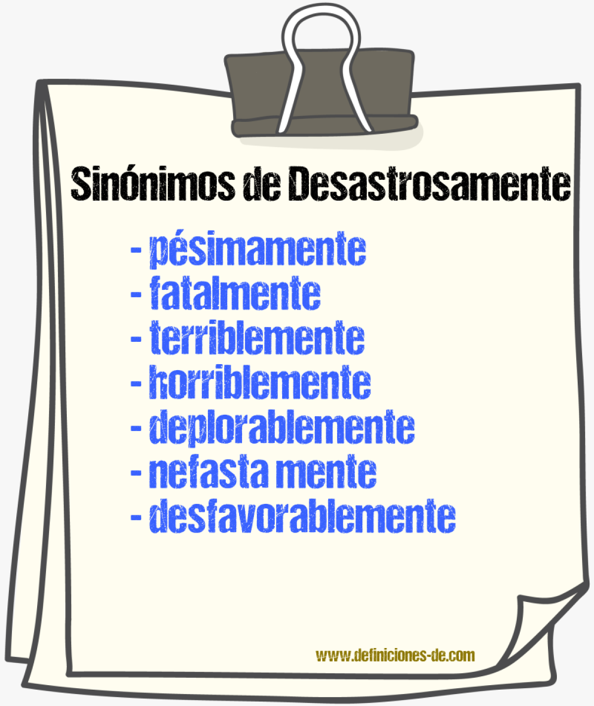 Sinónimos de desastrosamente
