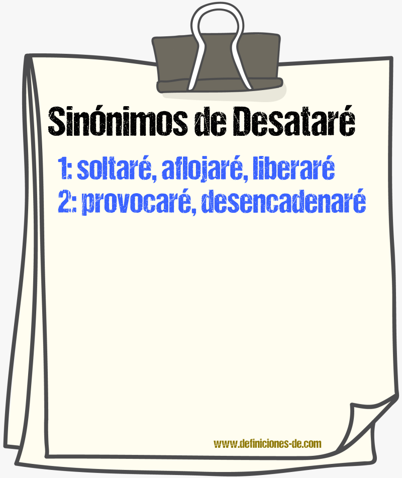 Sinónimos de desataré