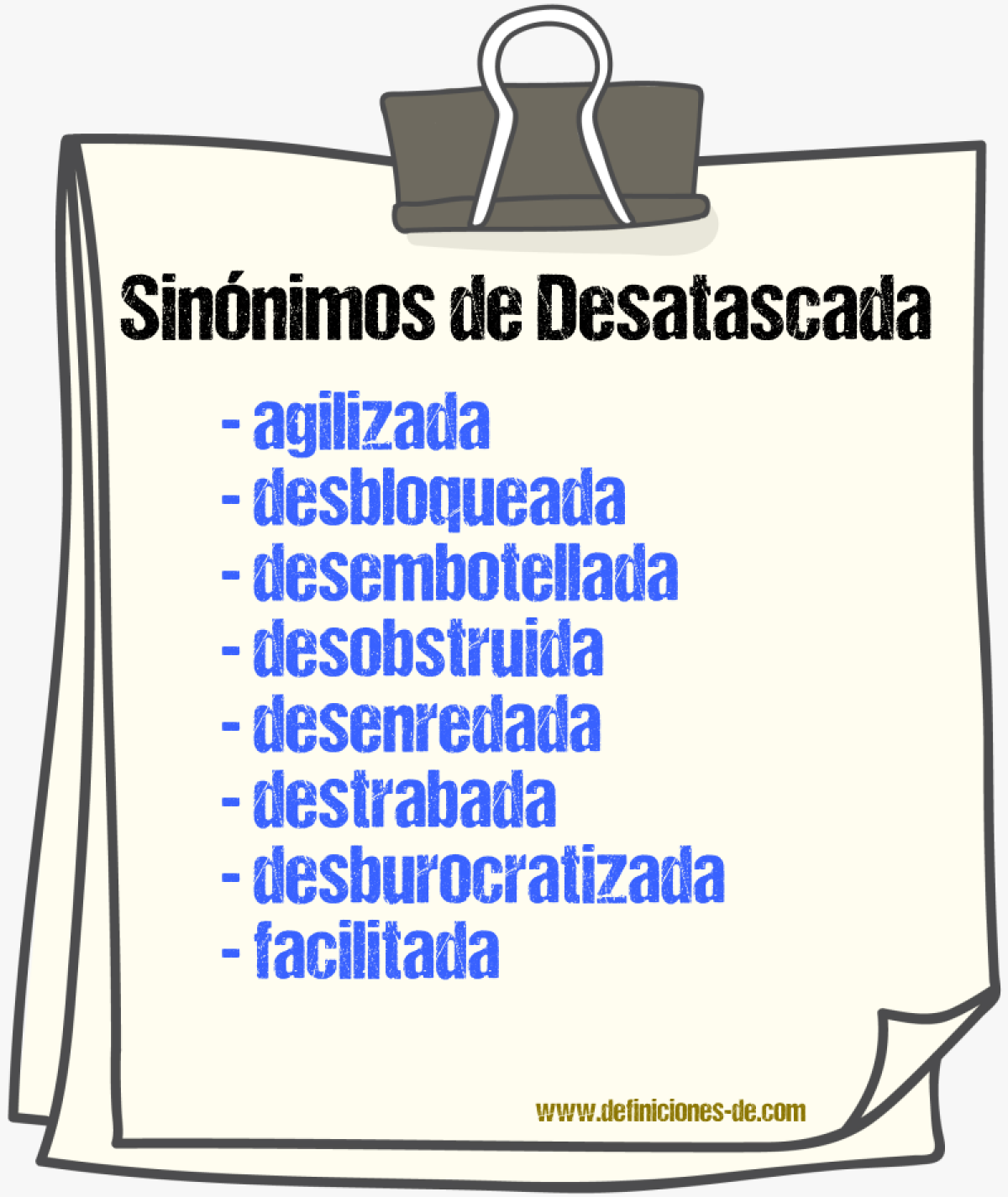 Sinónimos de desatascada