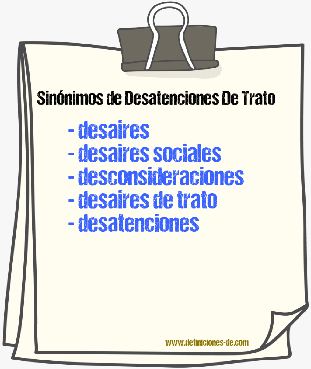 Sinónimos de desatenciones de trato