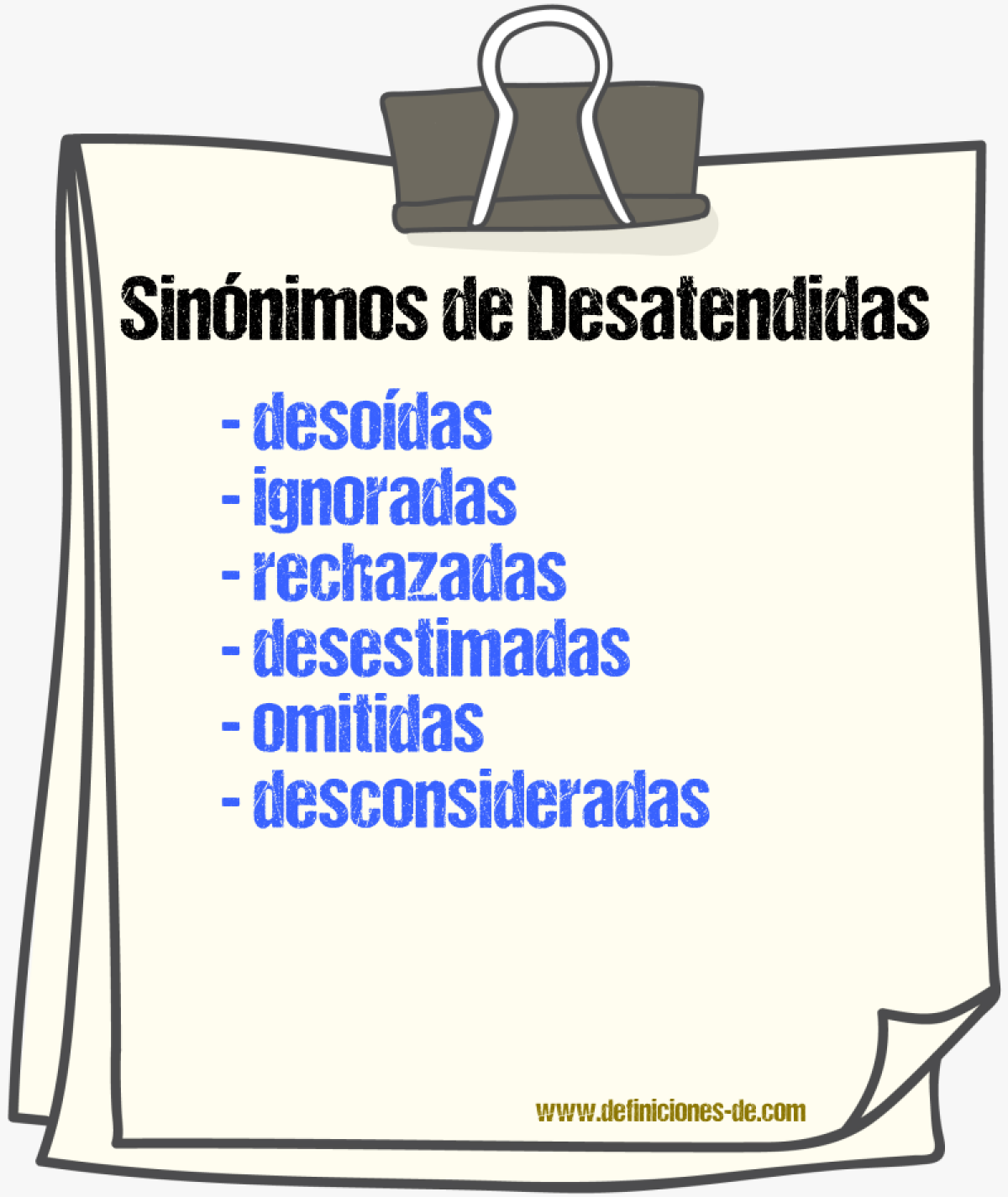 Sinónimos de desatendidas