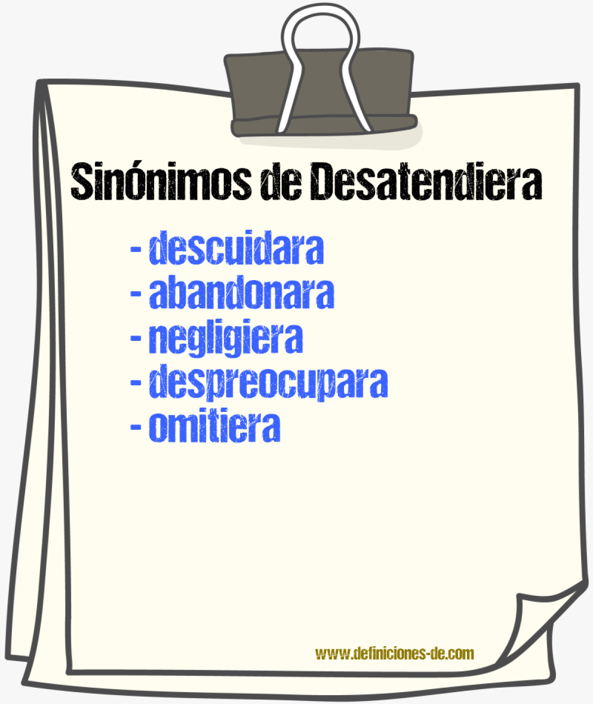 Sinónimos de desatendiera