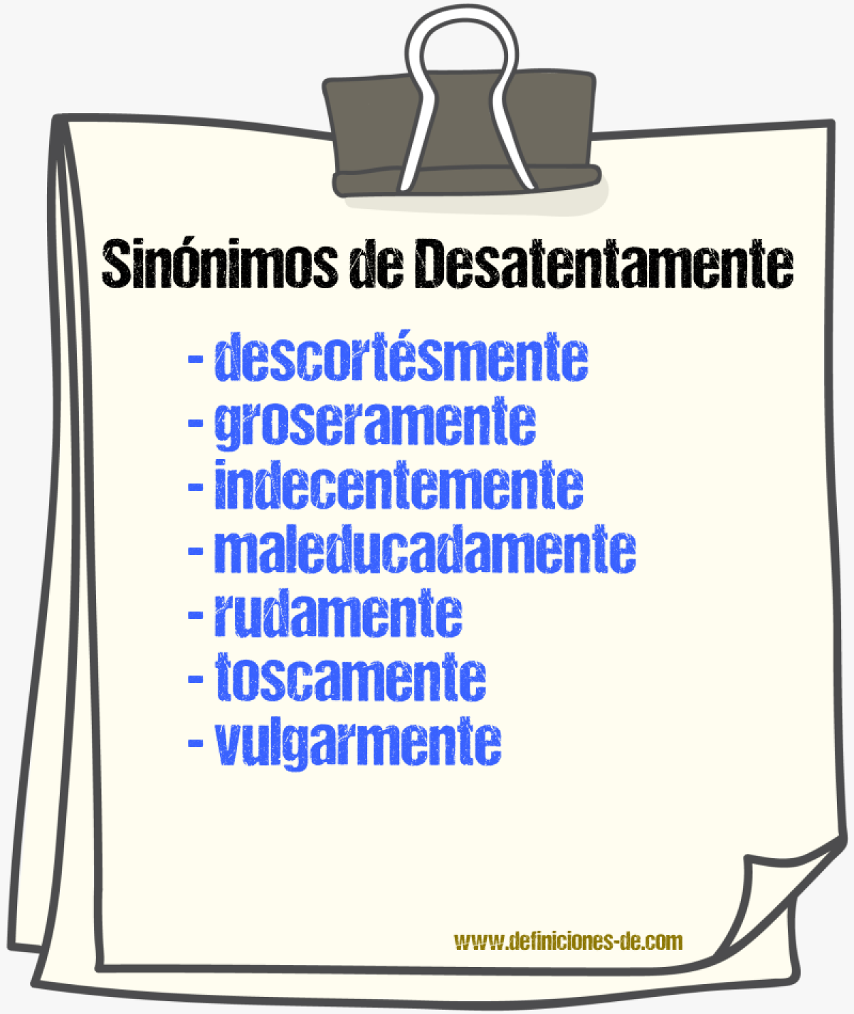 Sinnimos de desatentamente