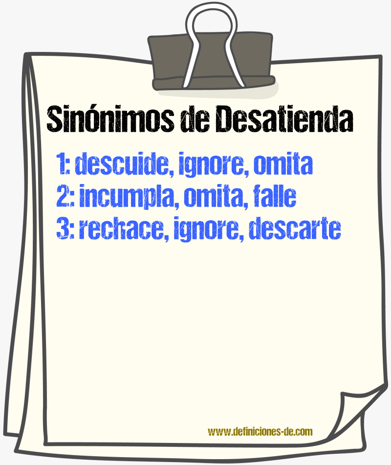 Sinónimos de desatienda