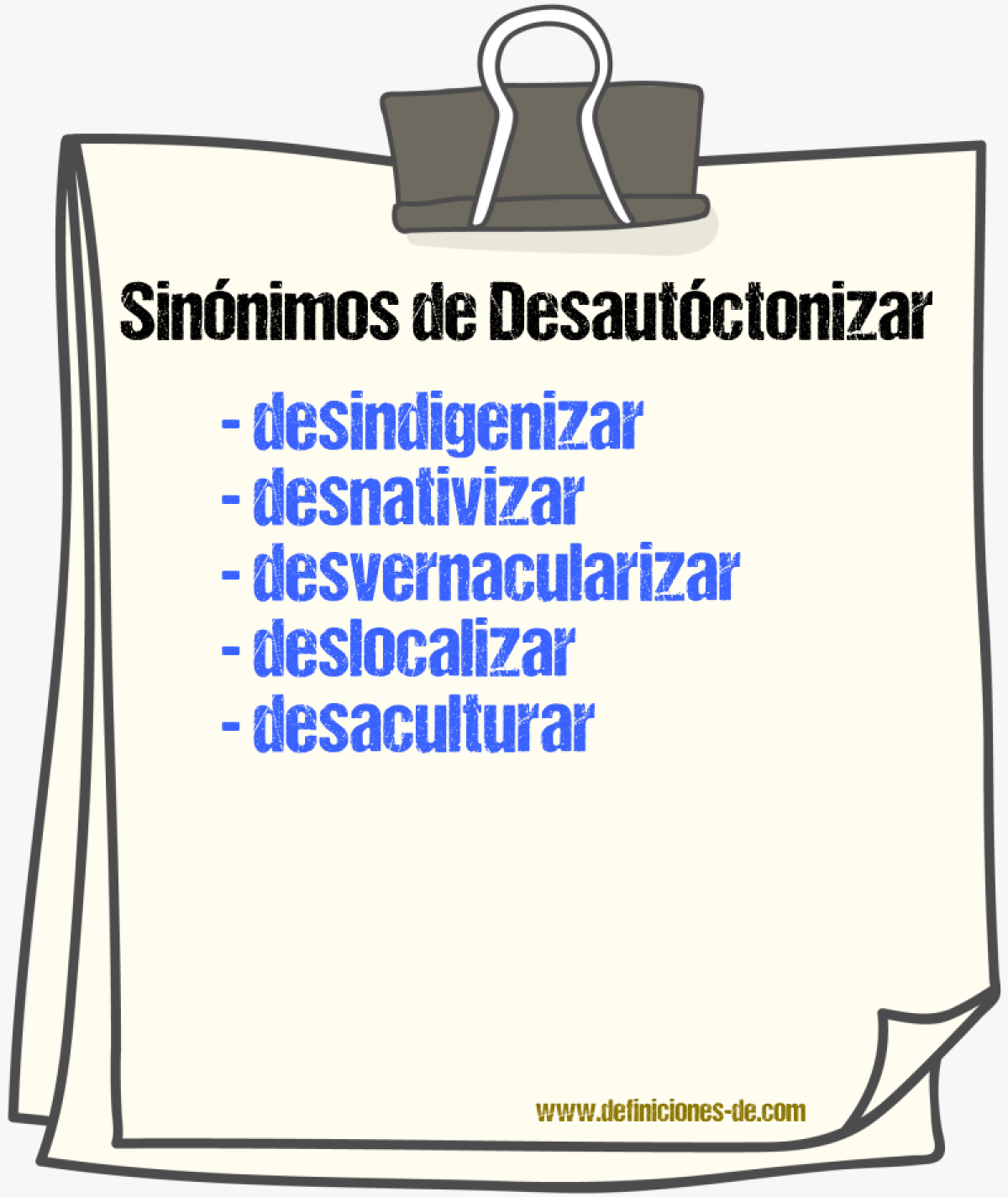 Sinónimos de desautóctonizar