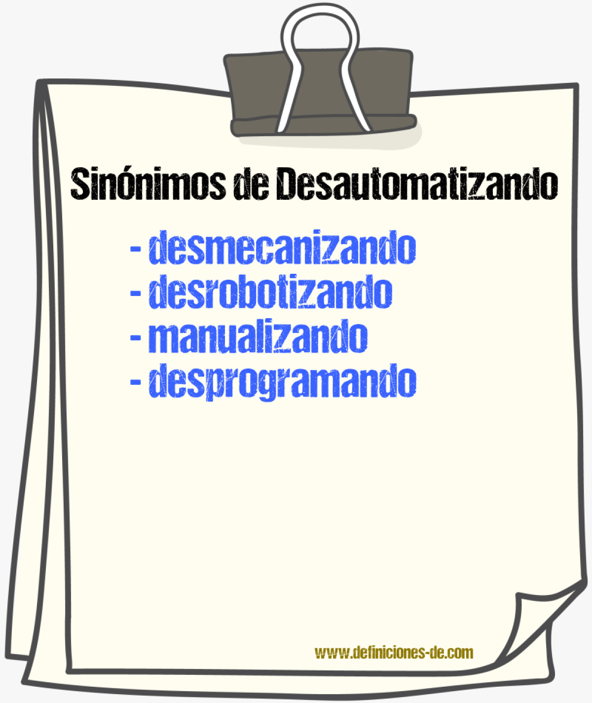 Sinónimos de desautomatizando