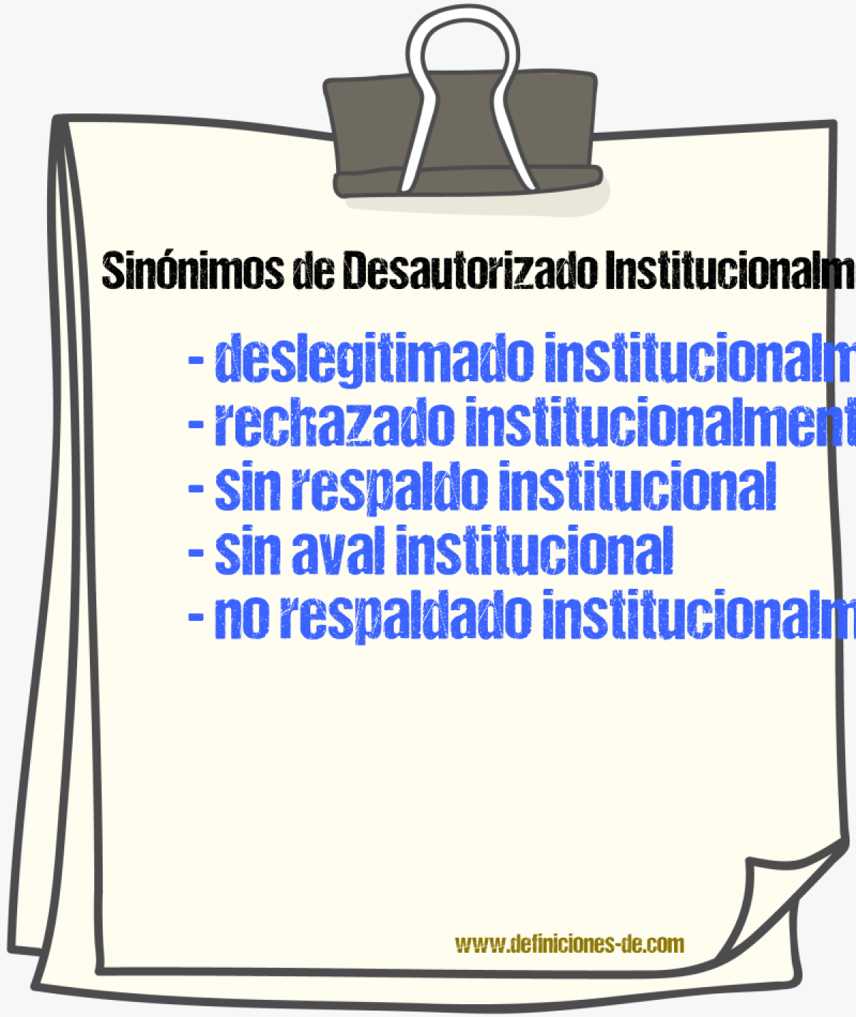 Sinónimos de desautorizado institucionalmente