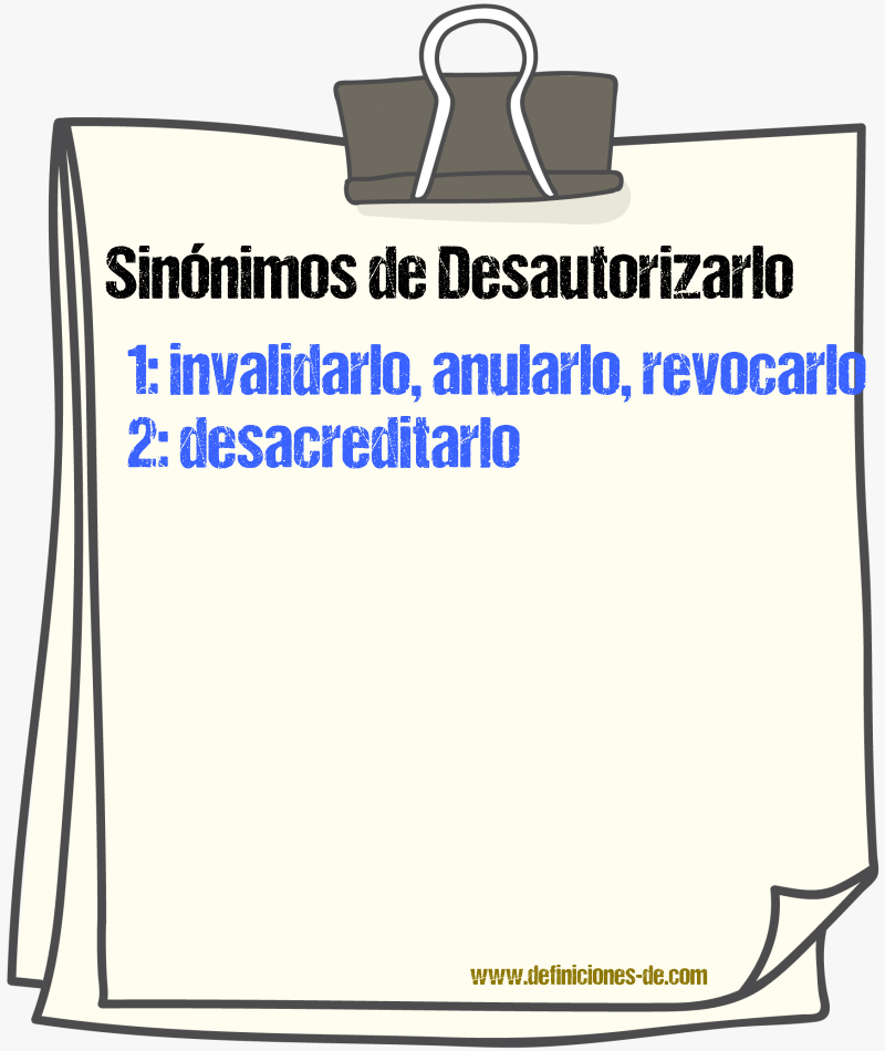 Sinónimos de desautorizarlo