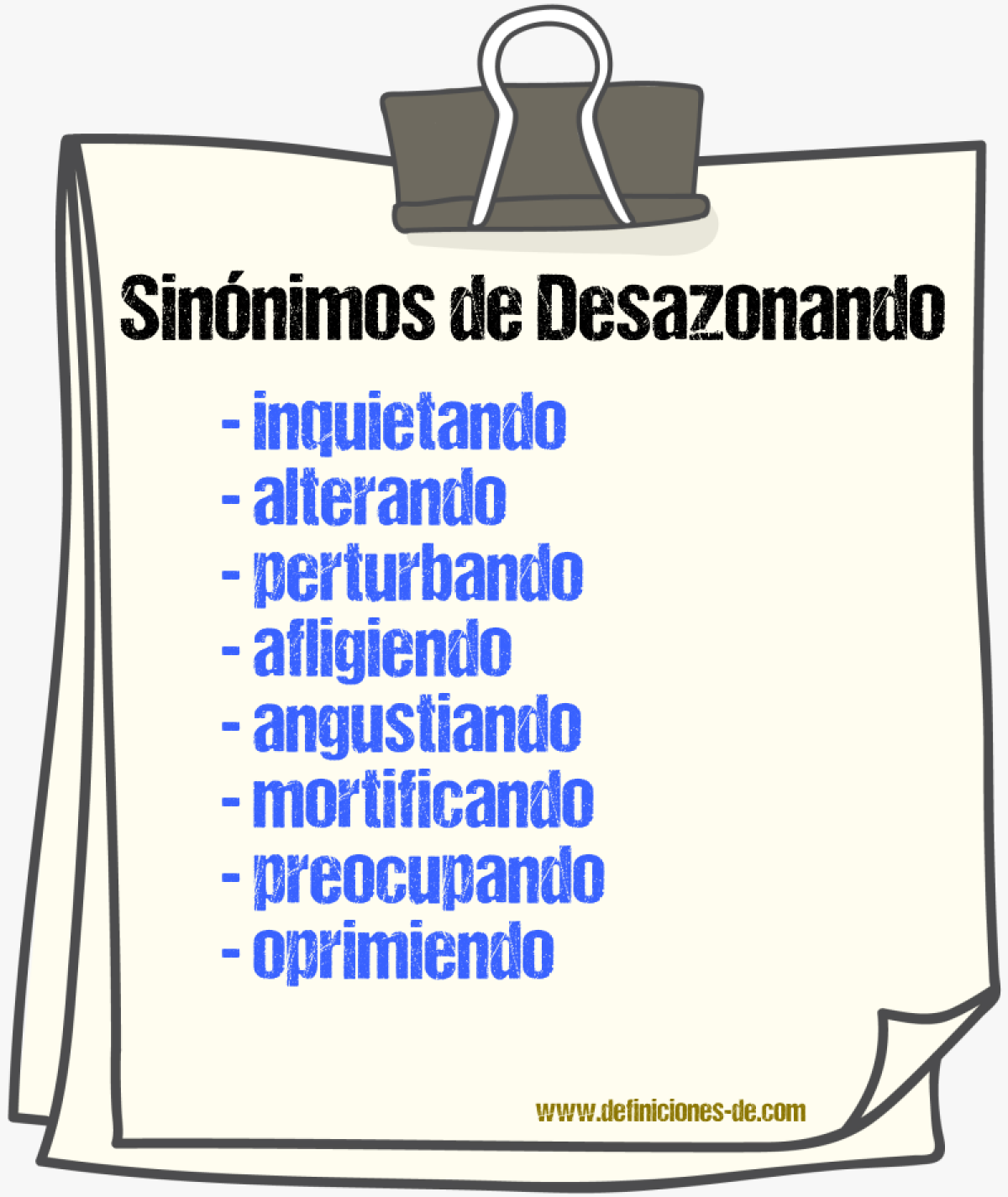 Sinónimos de desazonando
