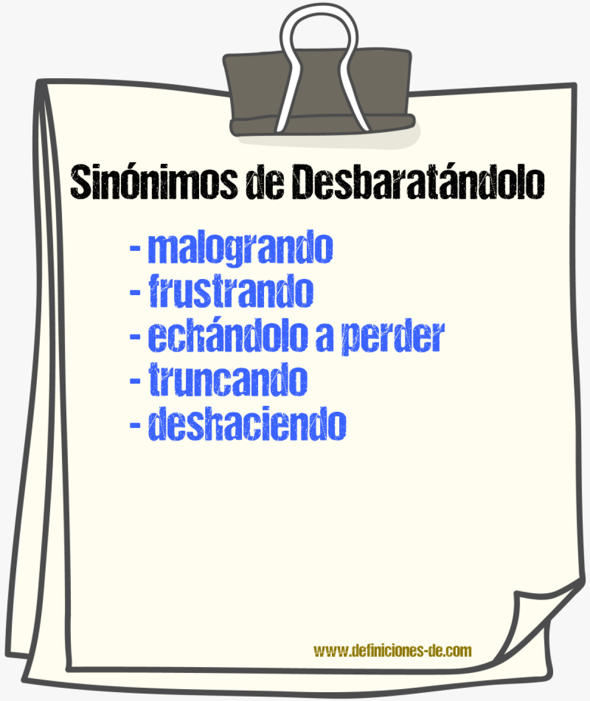 Sinónimos de desbaratándolo