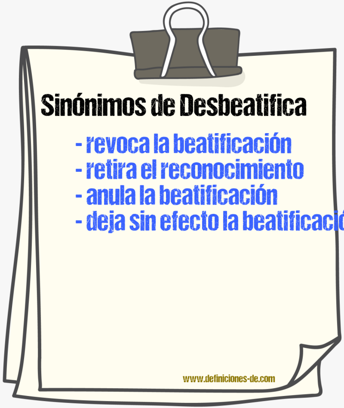 Sinónimos de desbeatifica