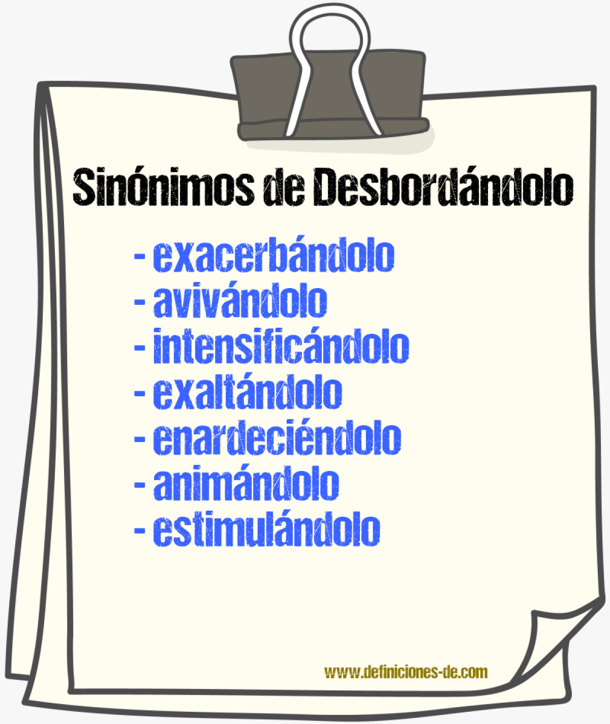 Sinónimos de desbordándolo