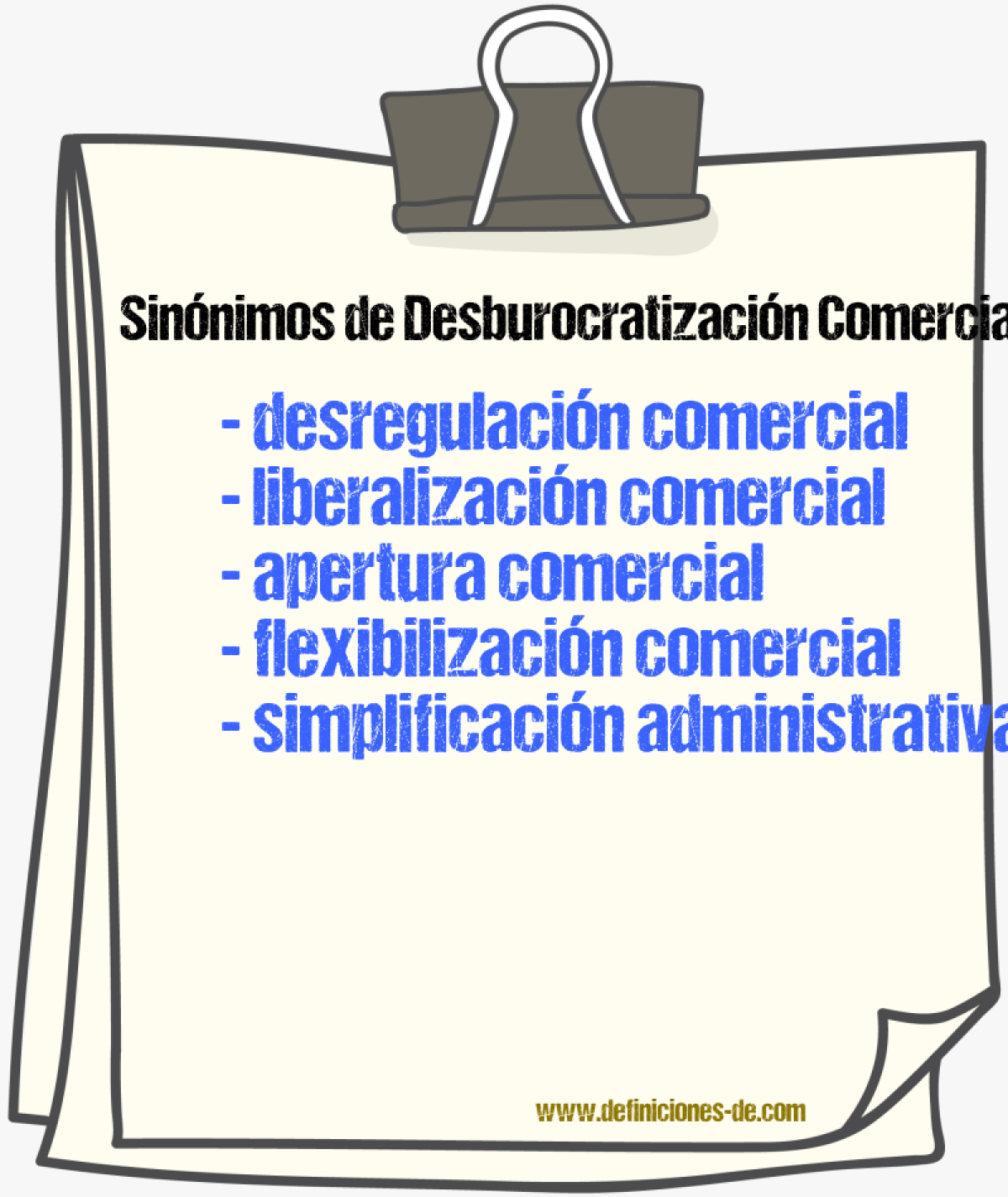 Sinónimos de desburocratización comercial