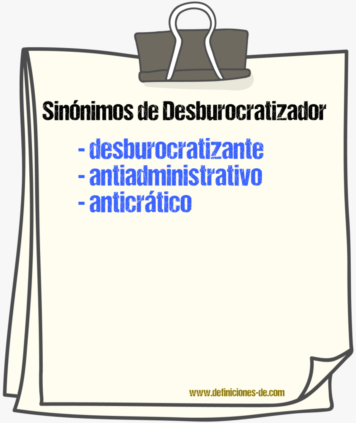 Sinónimos de desburocratizador
