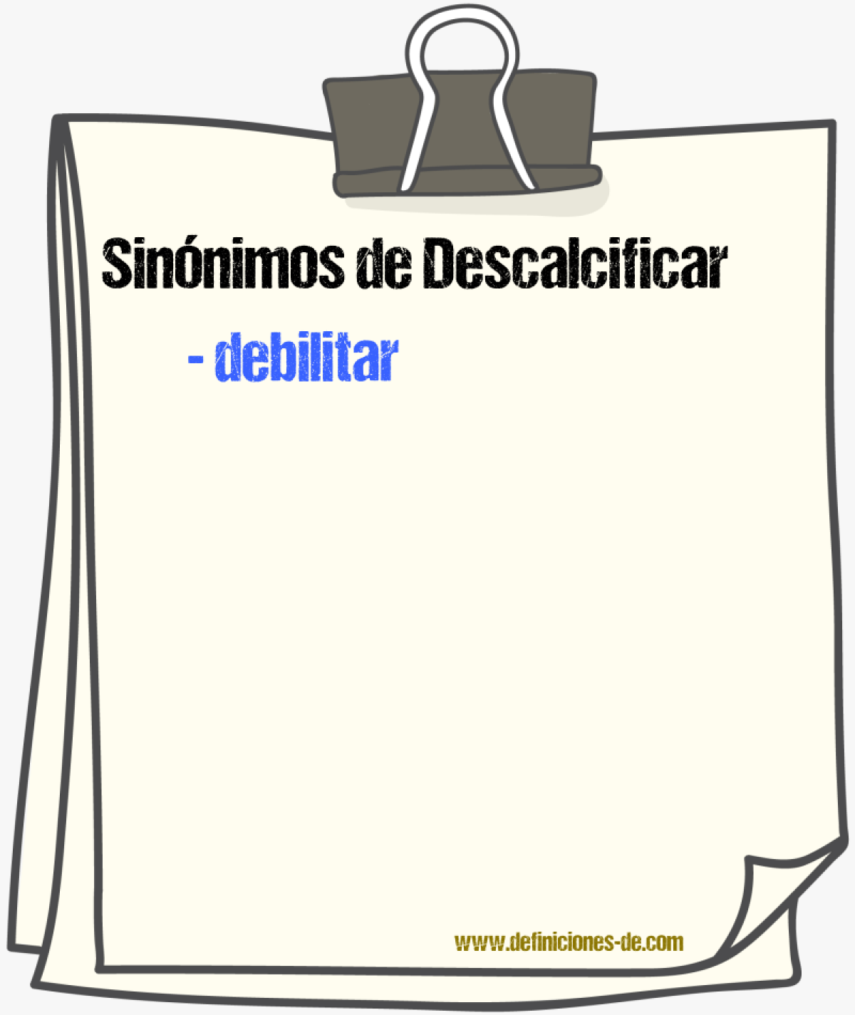 Sinnimos de descalcificar