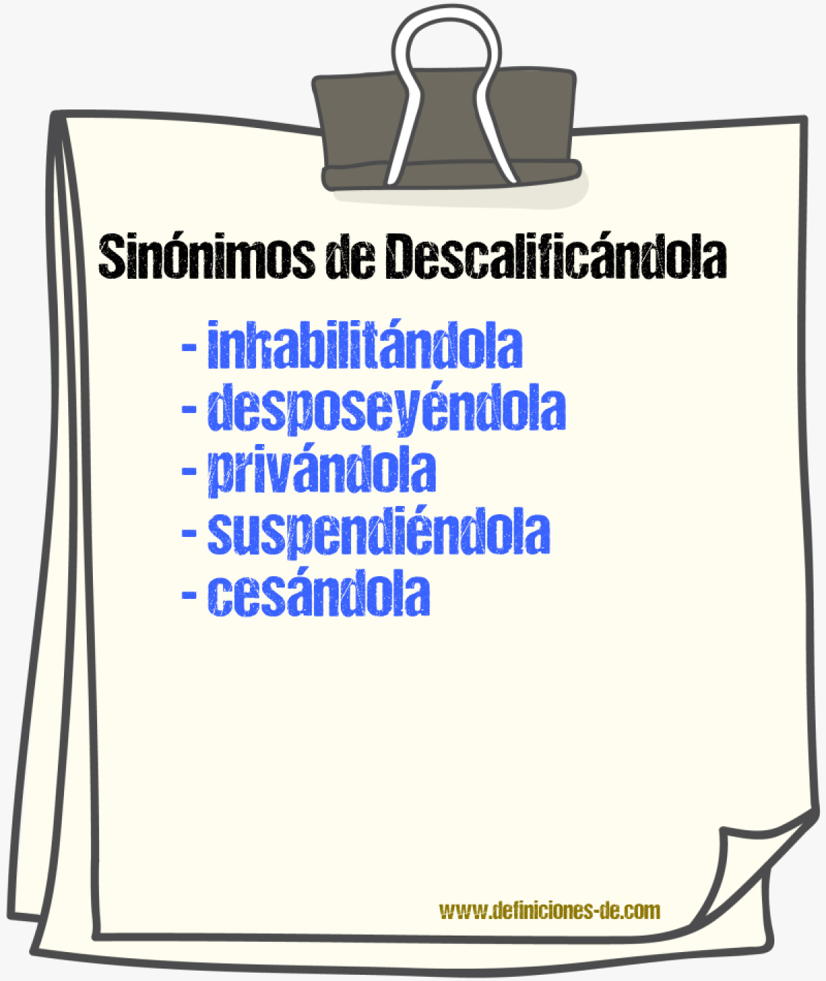 Sinónimos de descalificándola