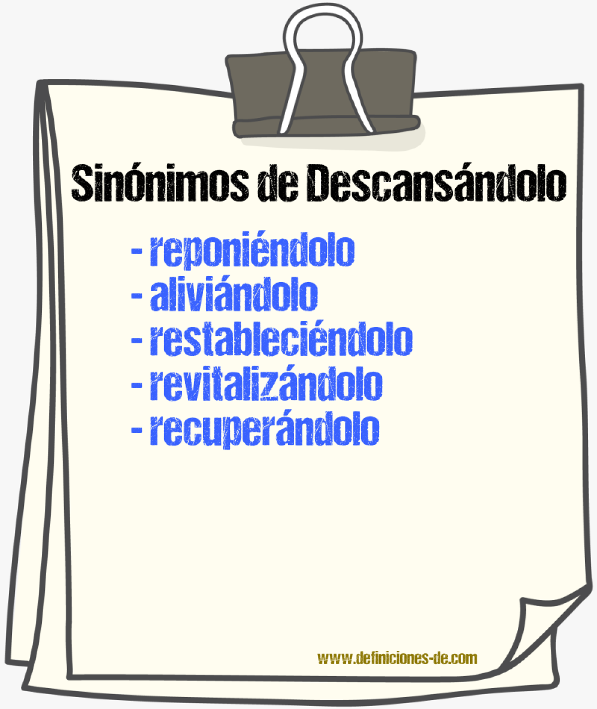 Sinónimos de descansándolo