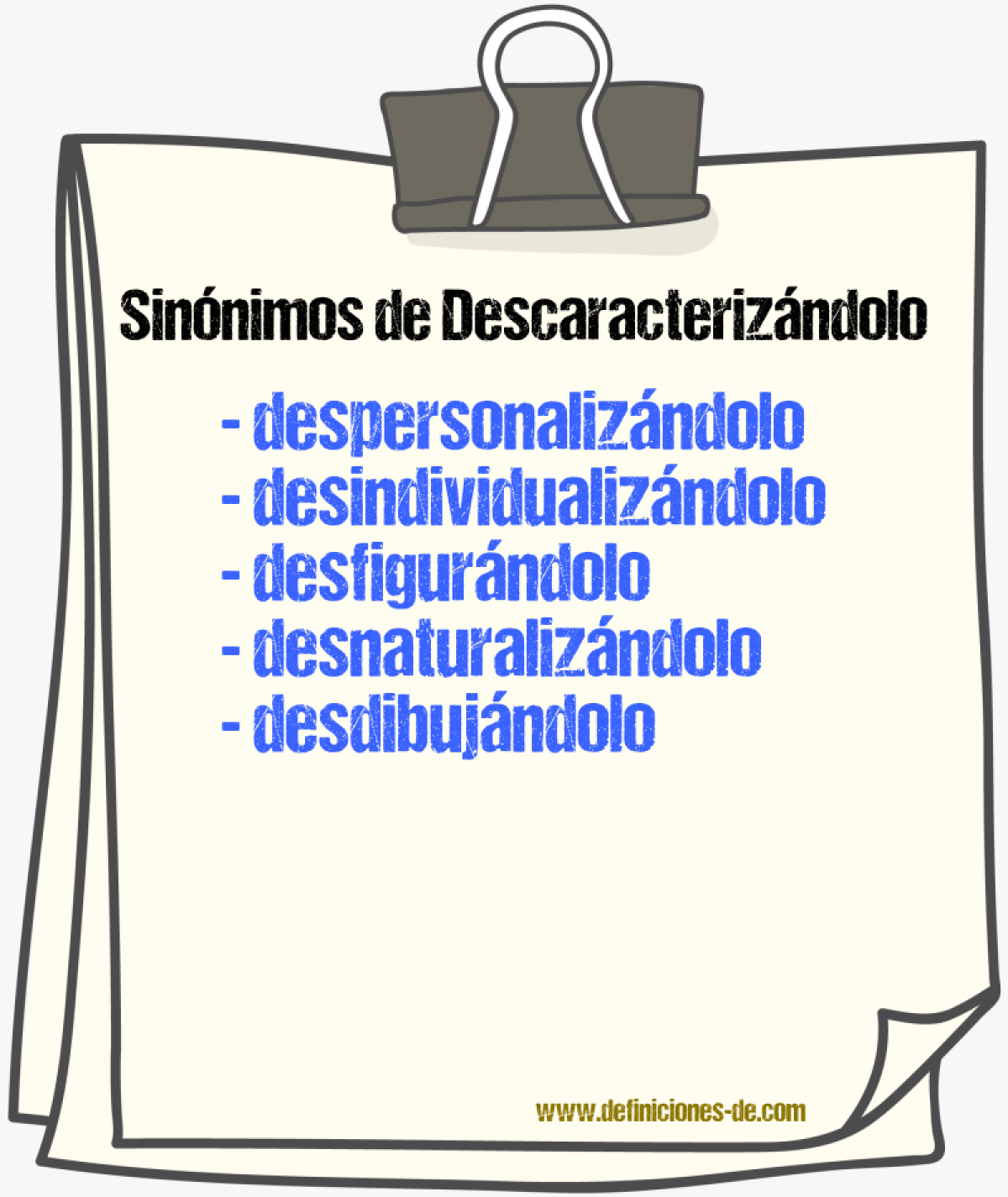 Sinónimos de descaracterizándolo