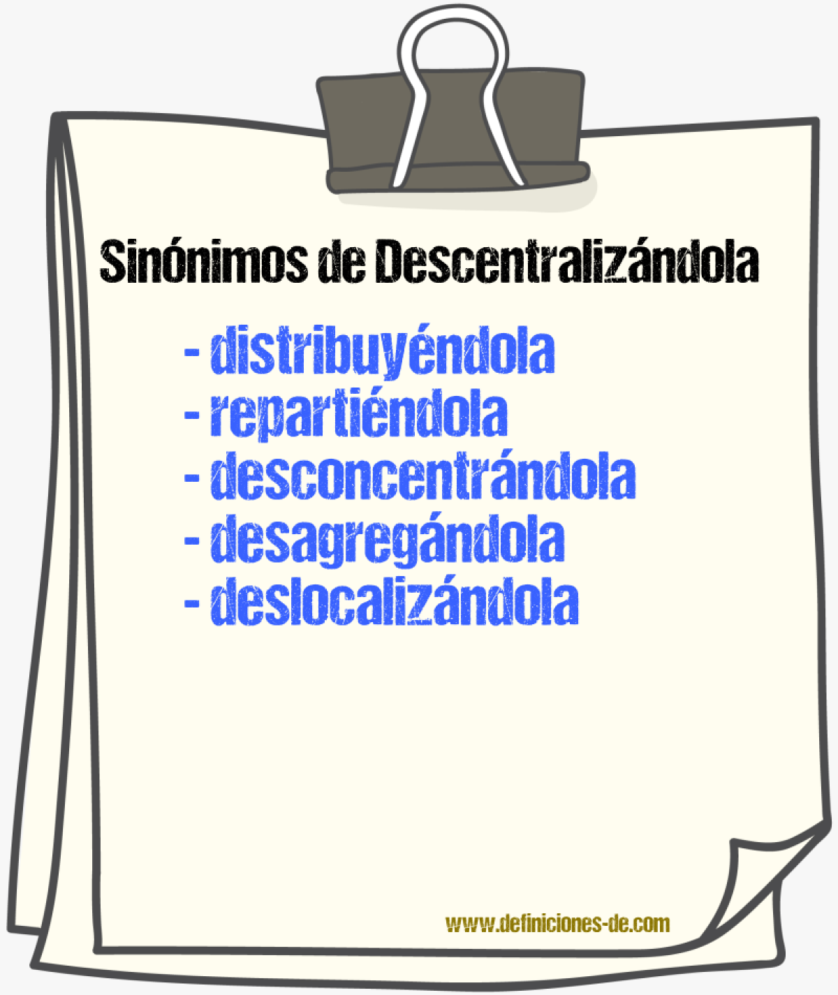 Sinónimos de descentralizándola