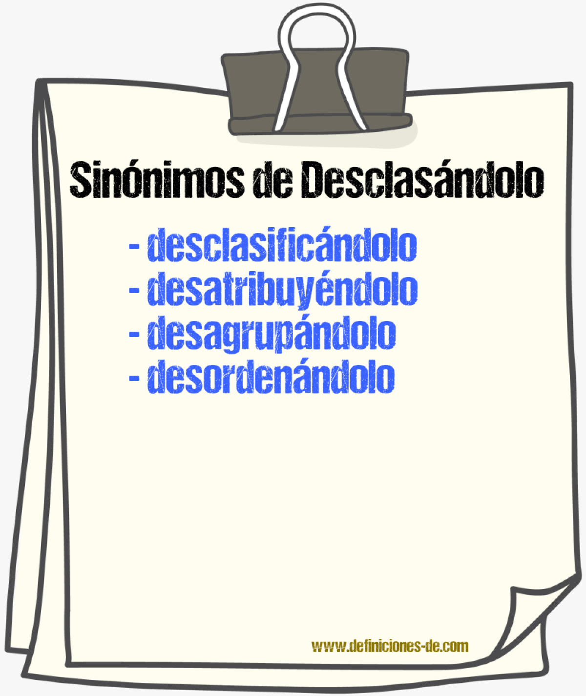 Sinónimos de desclasándolo