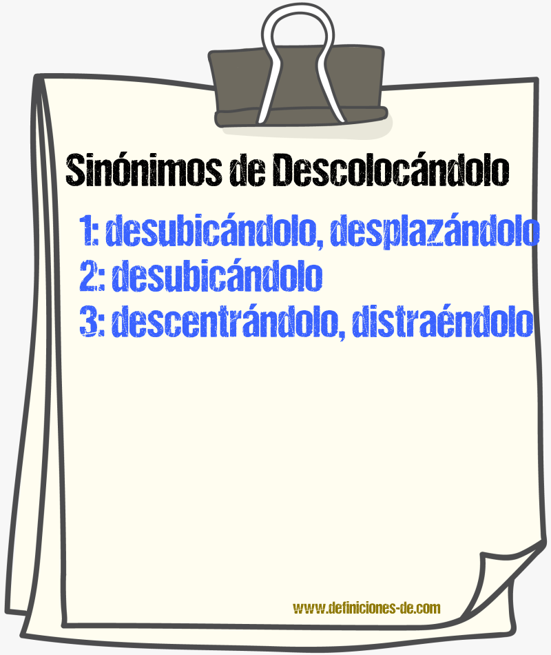 Sinónimos de descolocándolo