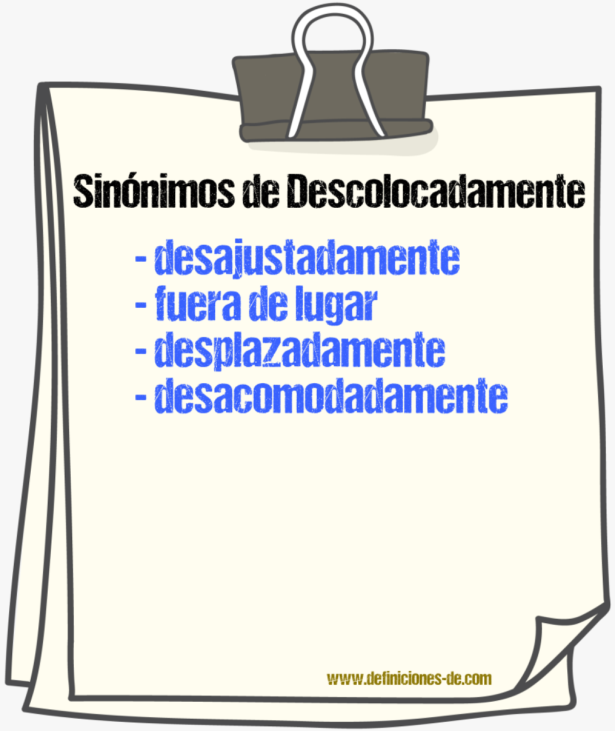 Sinónimos de descolocadamente