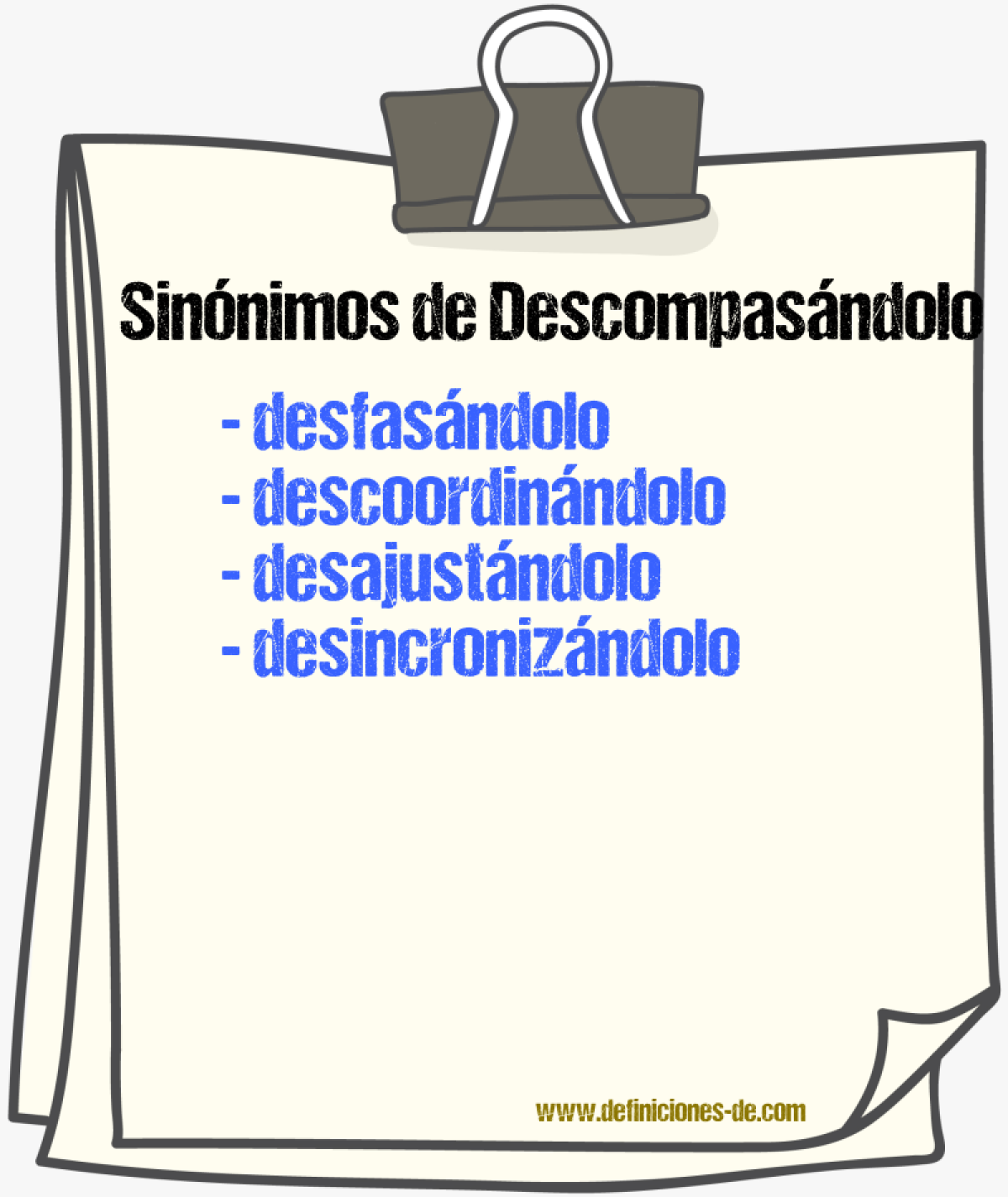 Sinónimos de descompasándolo