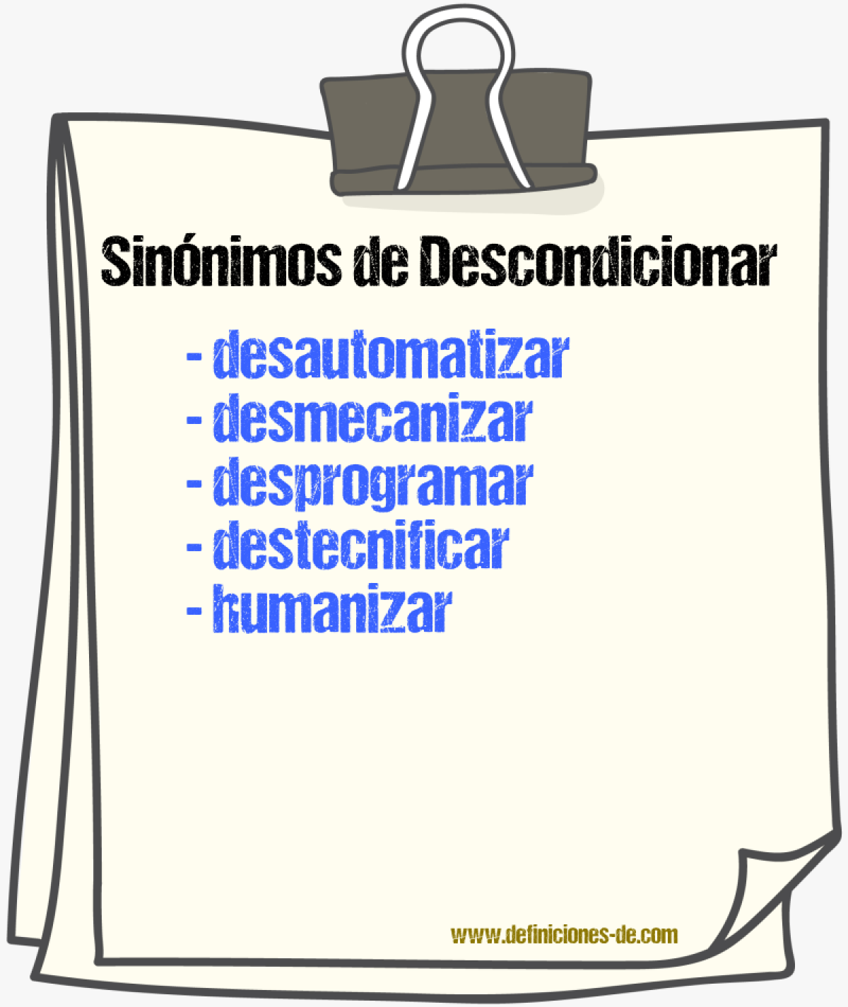 Sinónimos de descondicionar