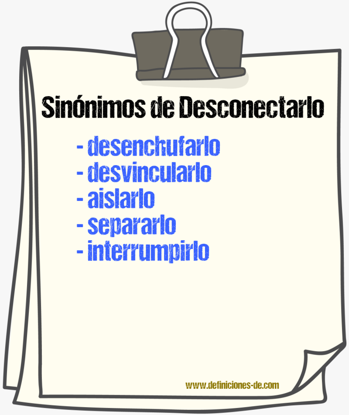Sinónimos de desconectarlo