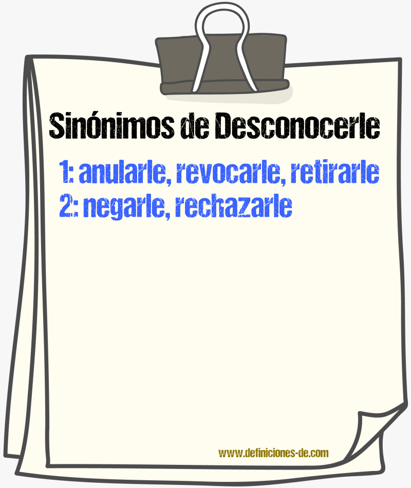 Sinónimos de desconocerle