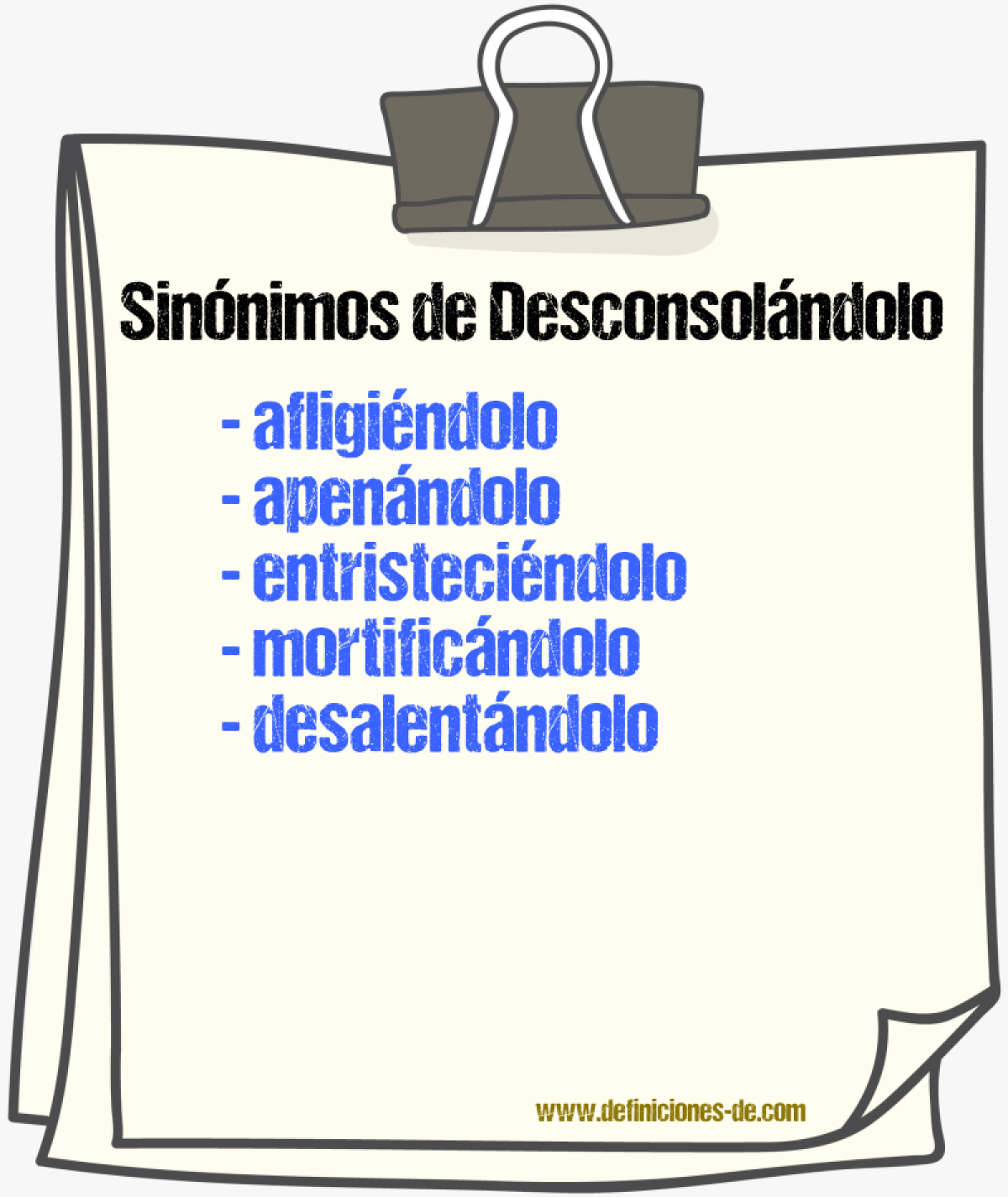 Sinónimos de desconsolándolo