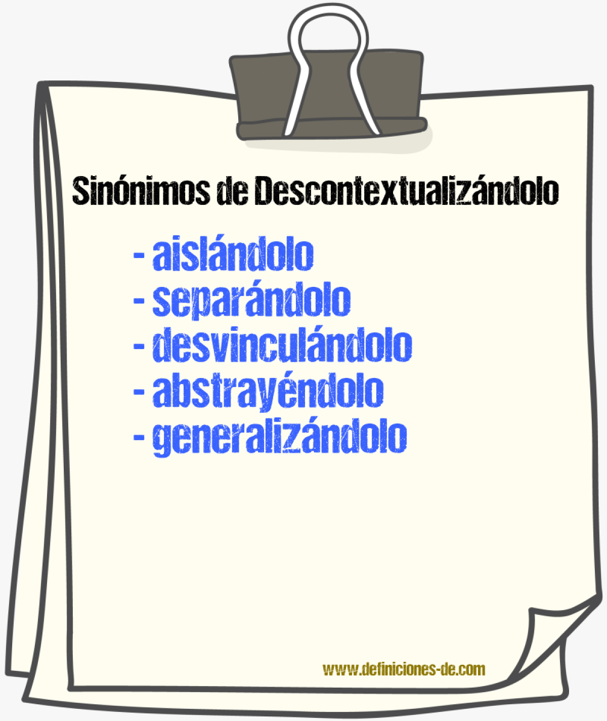 Sinónimos de descontextualizándolo