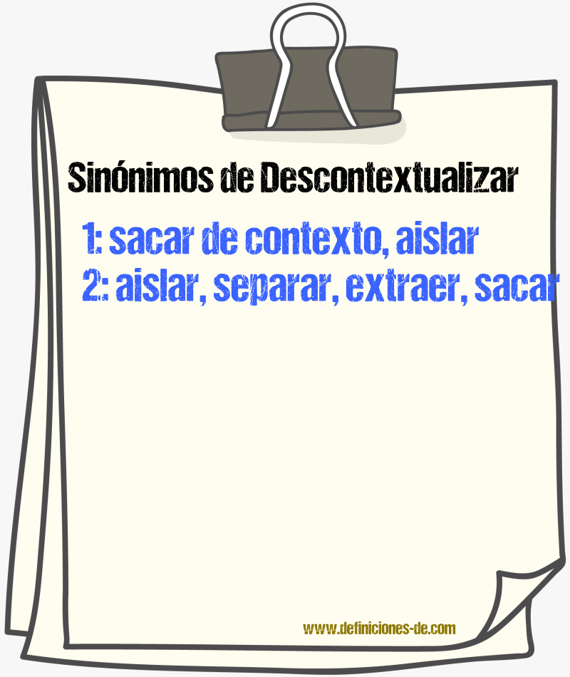 Sinónimos de descontextualizar