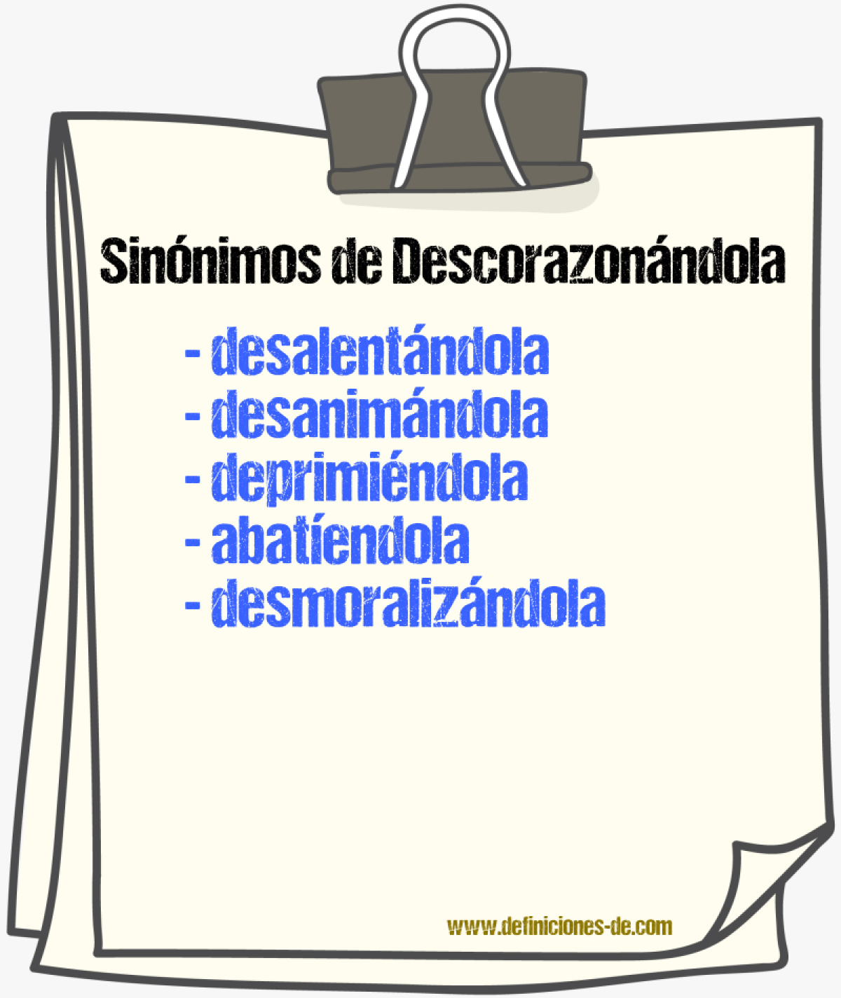 Sinónimos de descorazonándola