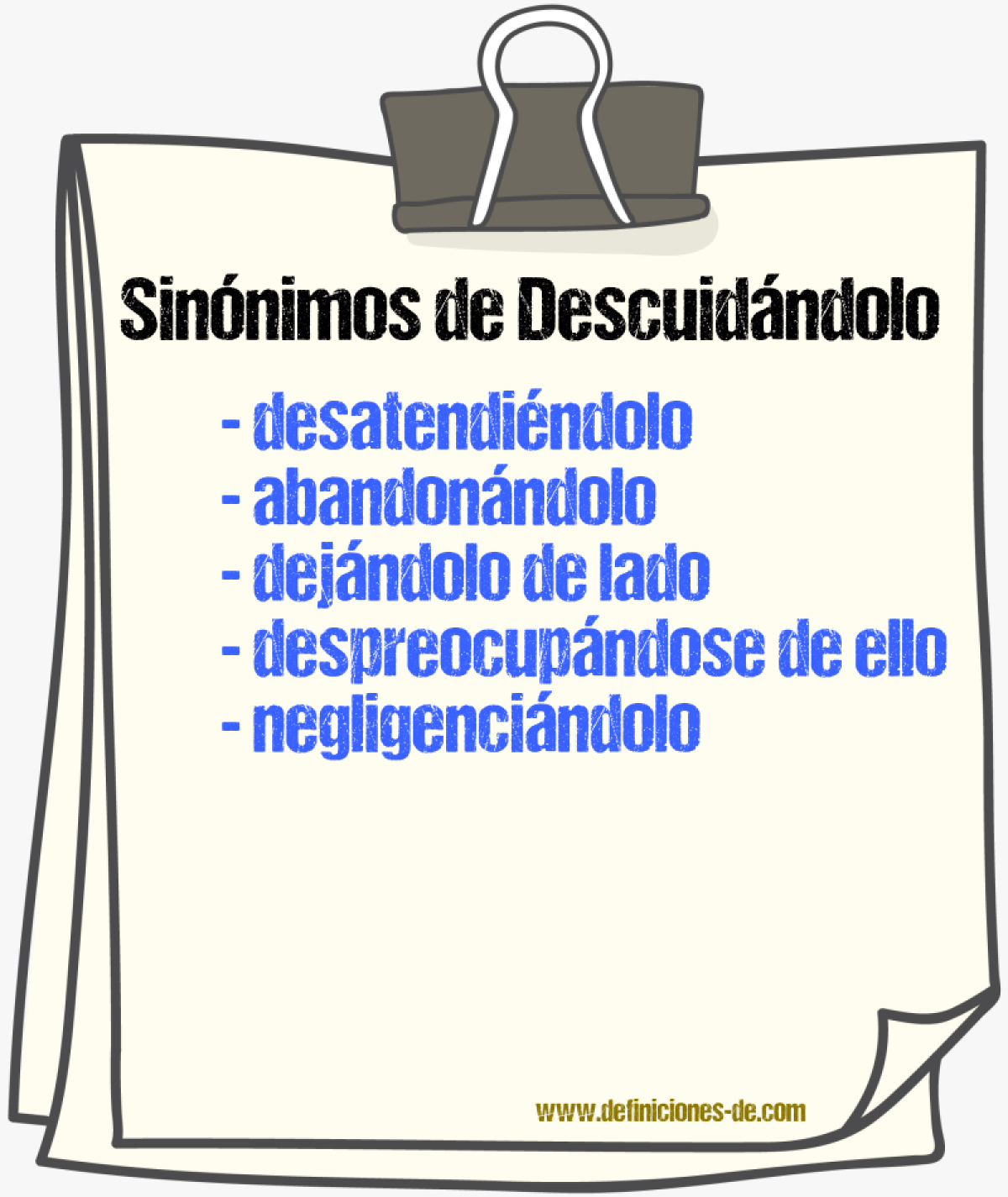 Sinónimos de descuidándolo