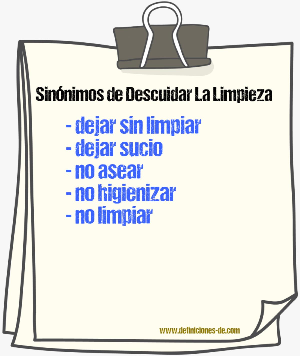 Sinónimos de descuidar la limpieza