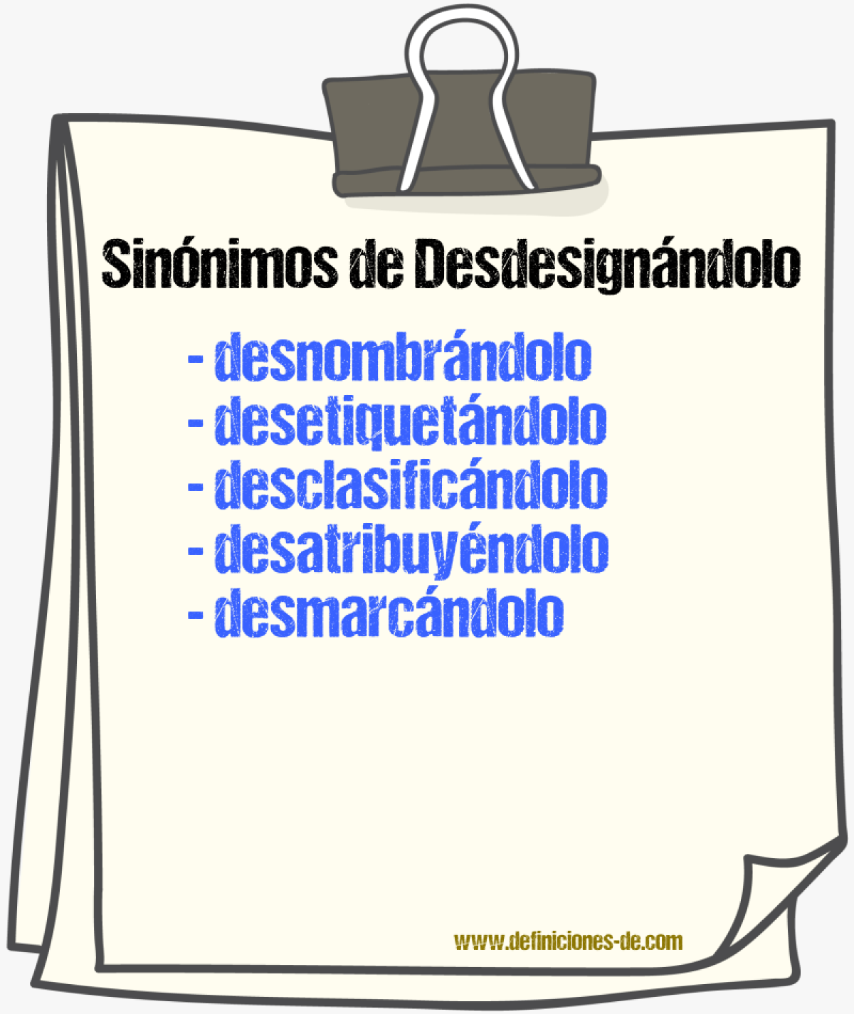 Sinónimos de desdesignándolo