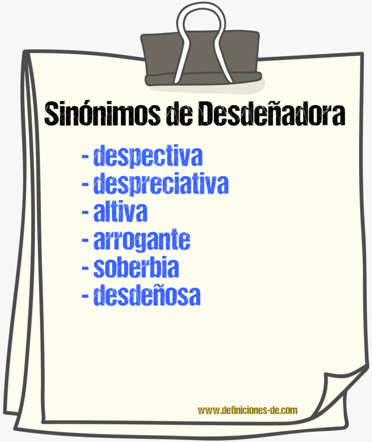 Sinónimos de desdeñadora