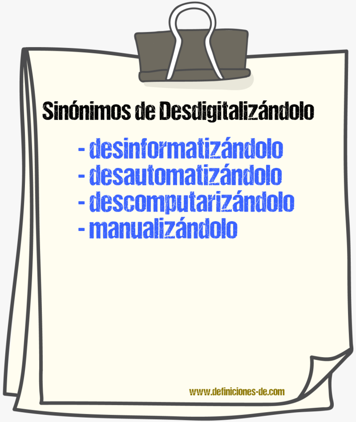 Sinónimos de desdigitalizándolo