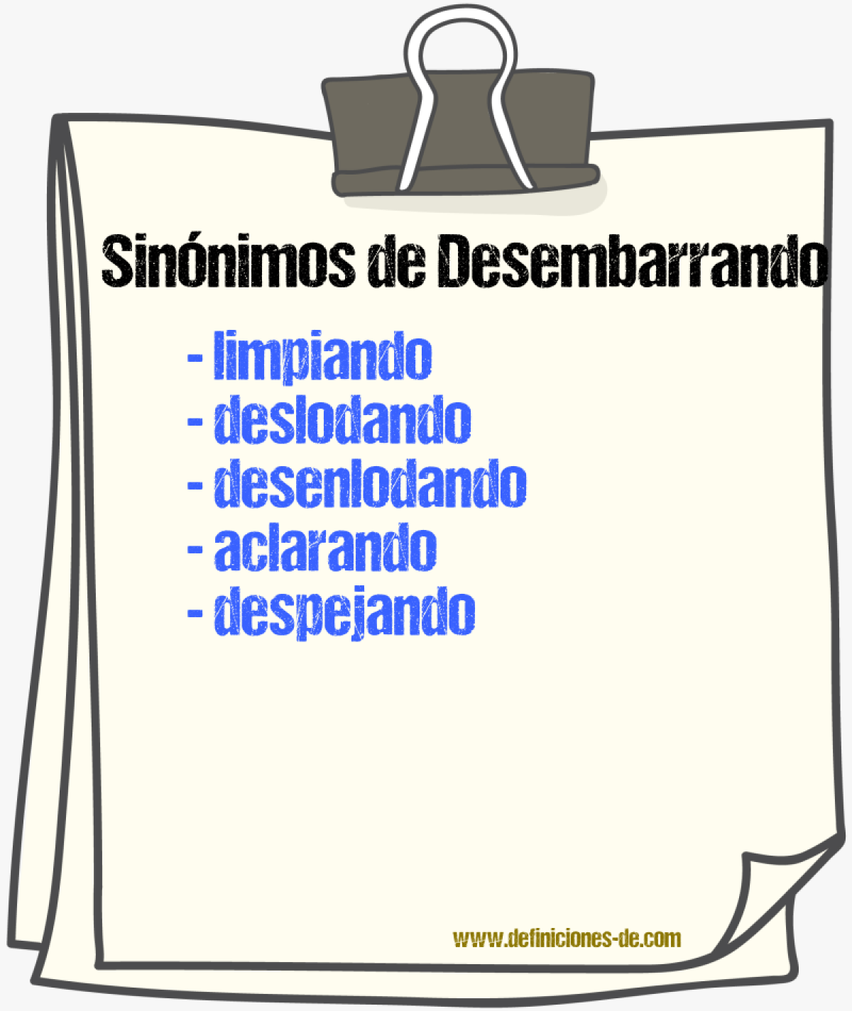 Sinónimos de desembarrando