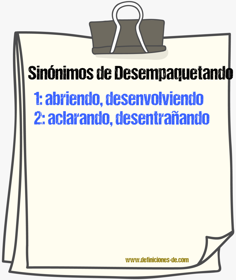 Sinónimos de desempaquetando