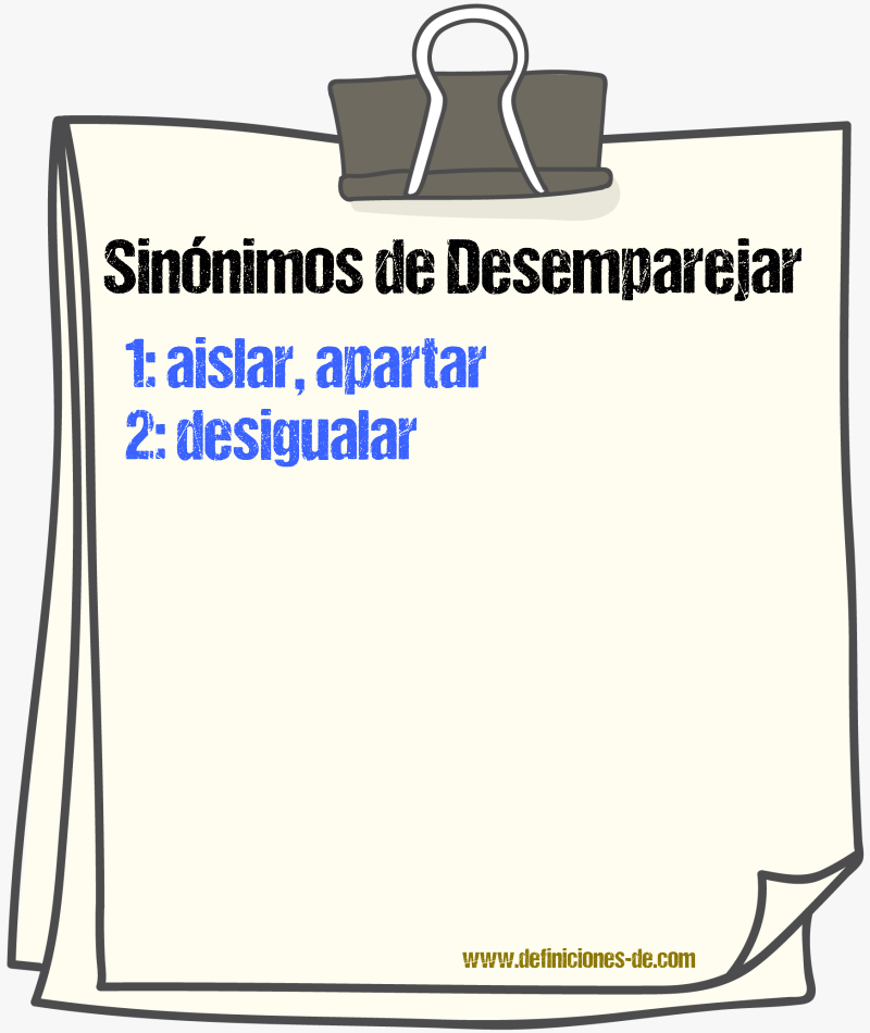 Sinnimos de desemparejar