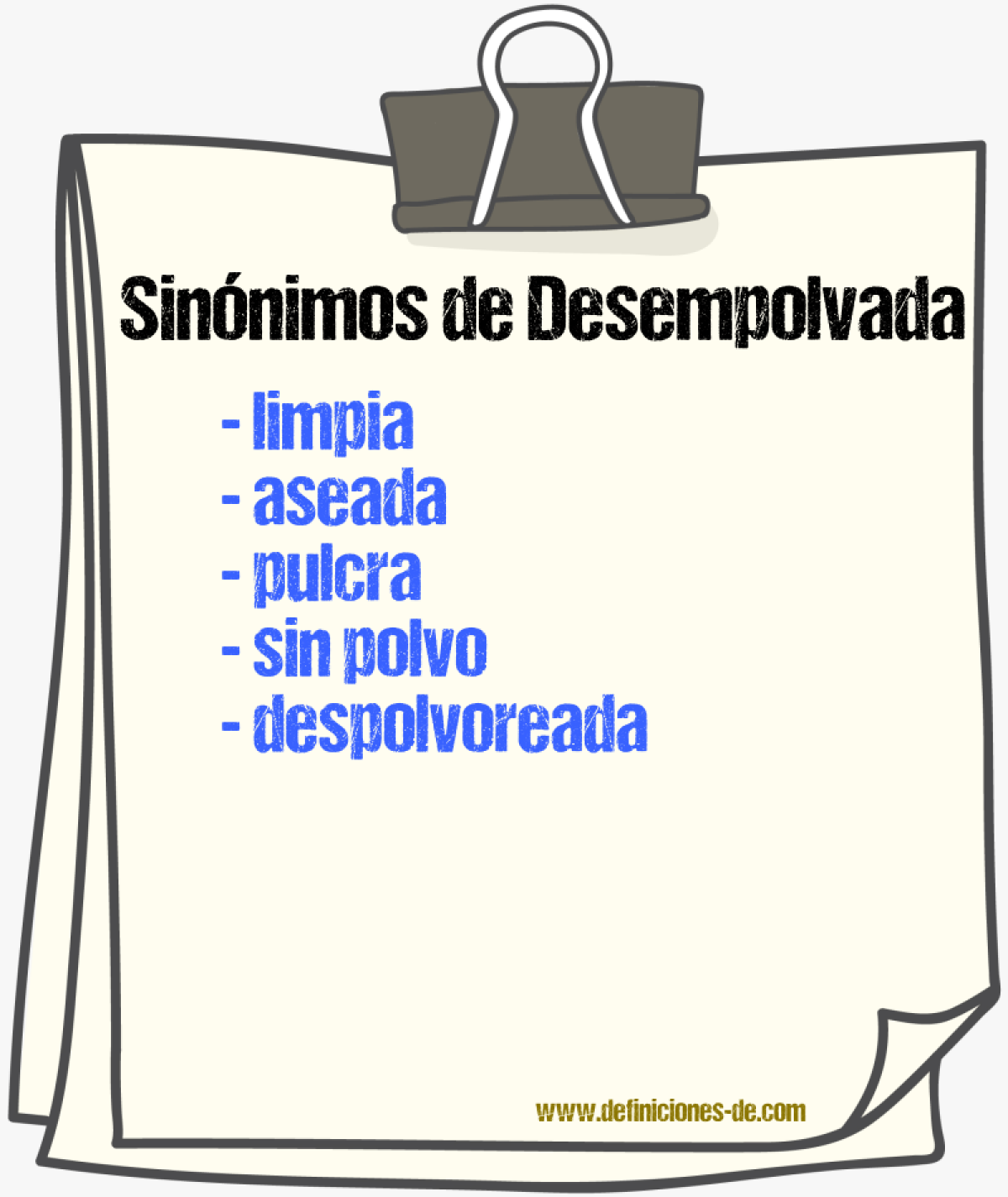 Sinónimos de desempolvada