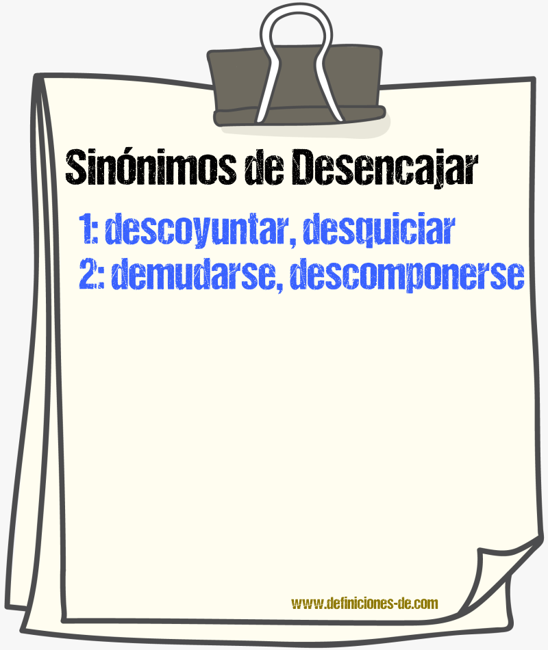 Sinnimos de desencajar