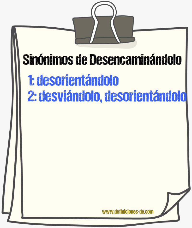 Sinónimos de desencaminándolo