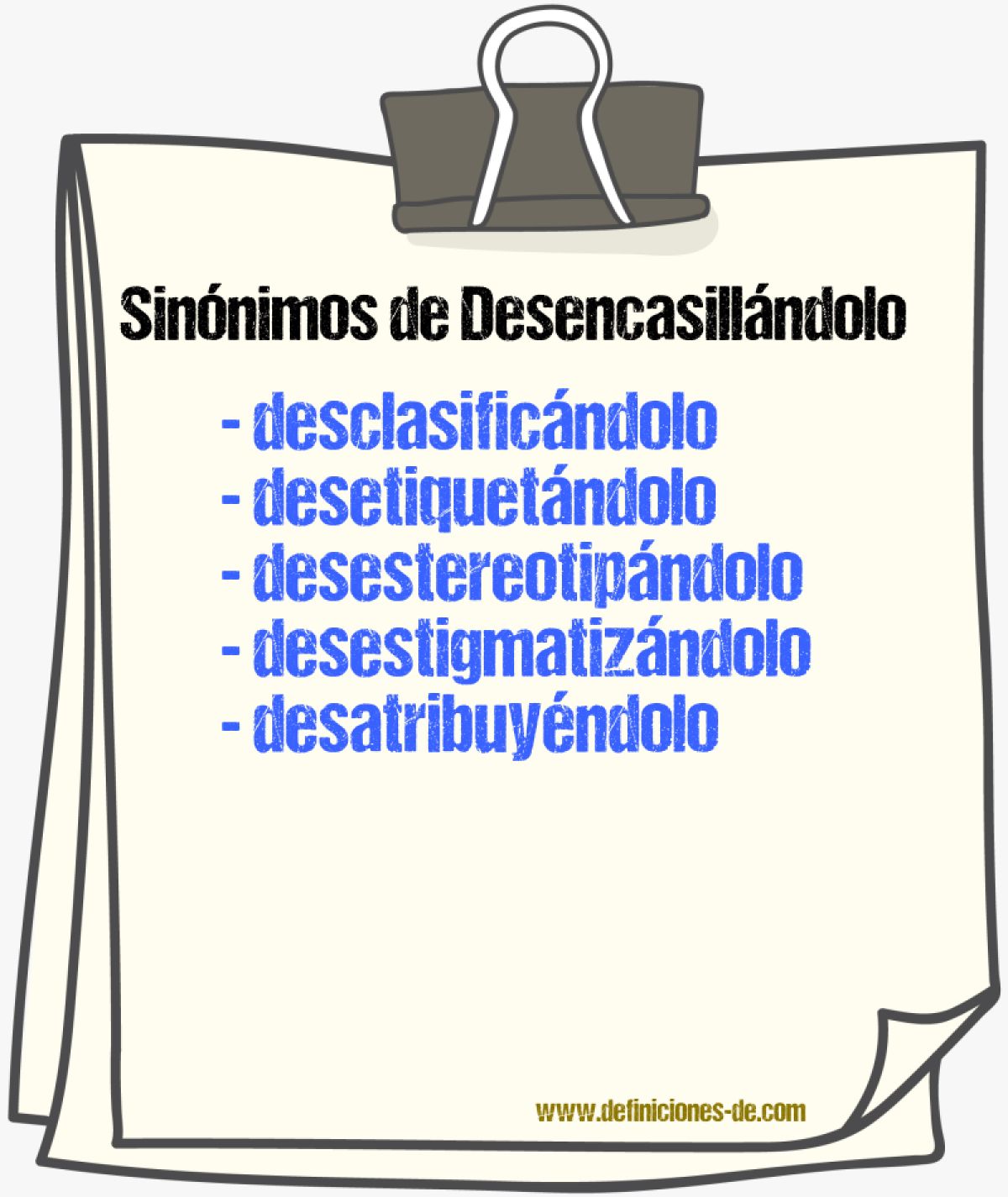 Sinónimos de desencasillándolo