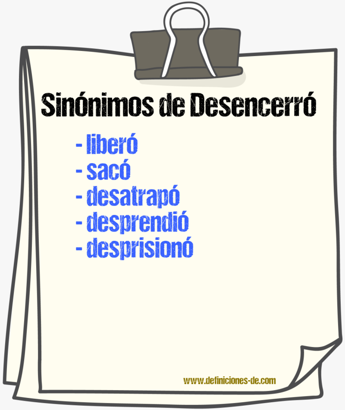 Sinónimos de desencerró