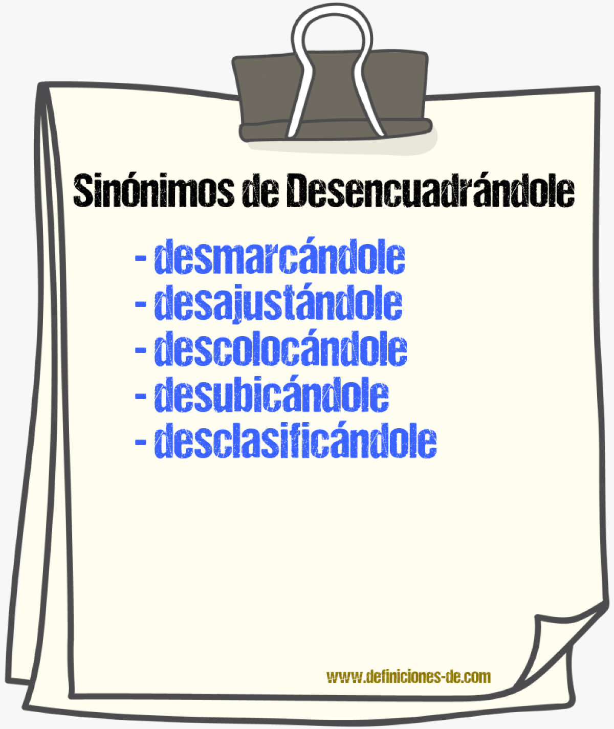 Sinónimos de desencuadrándole